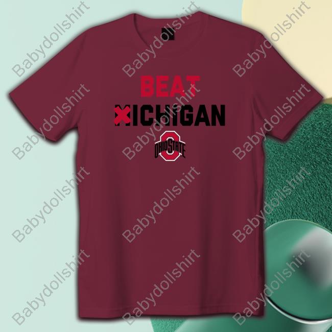 Homage Merch Official Ohio State Beat Michigan Shirt