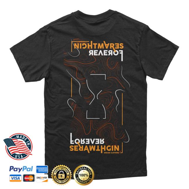Official Dream Clothing Nightmares Forever T-Shirts Dreamclothinghq