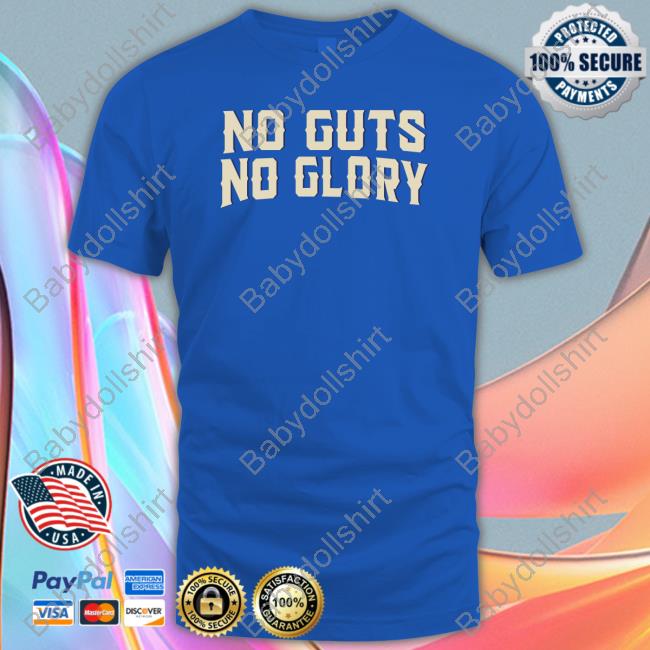 No Guts No Glory Shirt