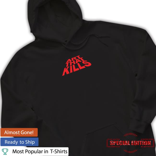 Art That Kills Long Sleeve T Shirt