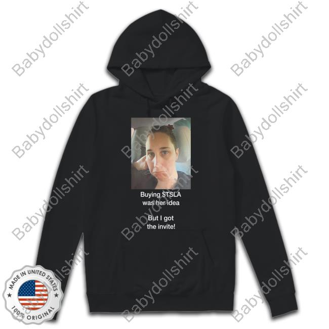 Martin Viecha Buying $Tsla Was Her Idea But I Got The Invite Long Sleeved T Shirt