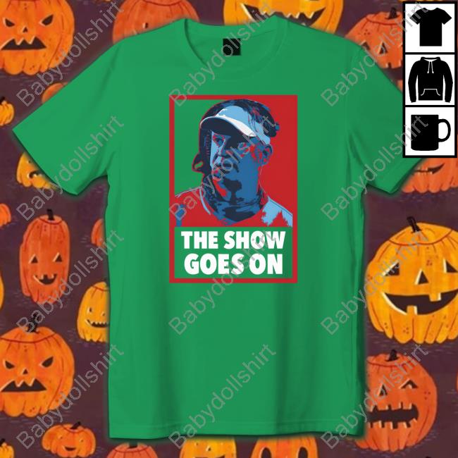 Barstool Sports The Show Goes On Tee