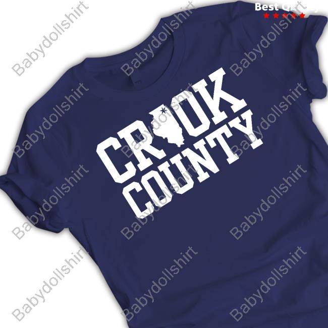 Crook County Corrupt Shirt