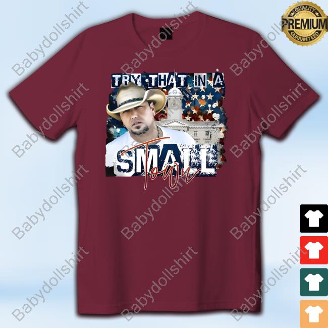 Try That In A Small Town Crewneck Sweatshirt