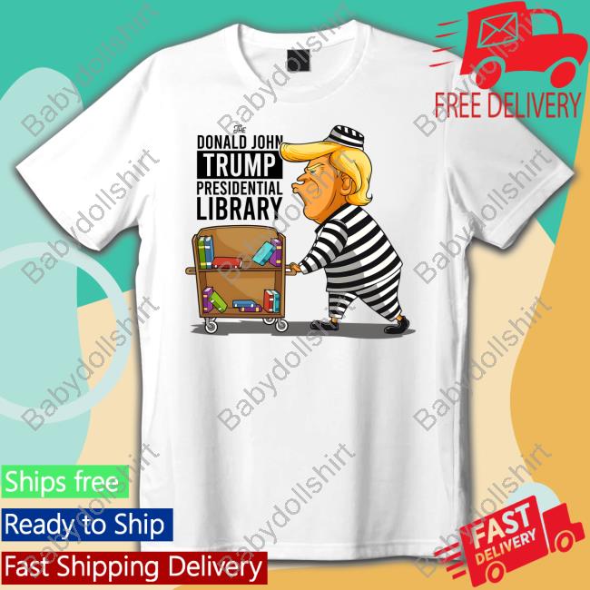 Prison Prisoner Trump Presidential Library Funny Anti Trump Tee