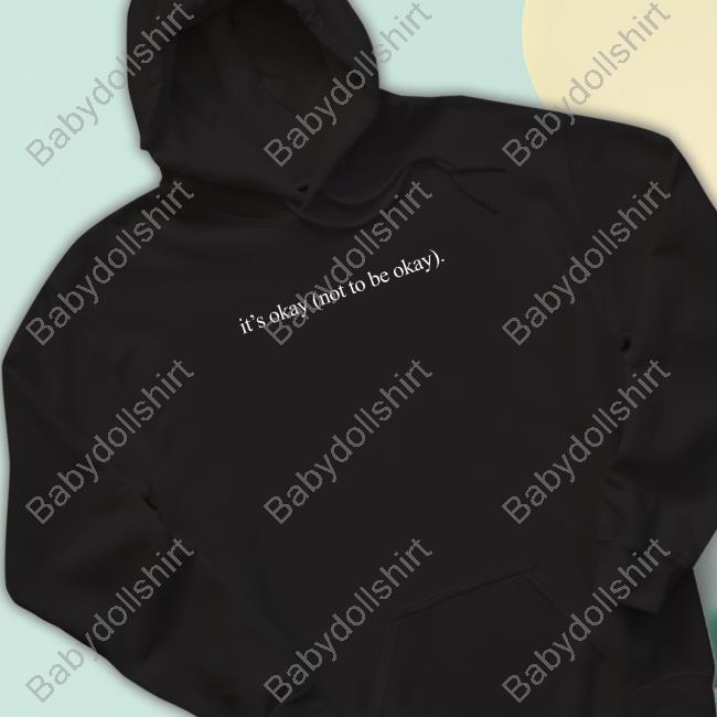 Official Only The Poets Merch It's Okay (Not To Be Okay) T-Shirt