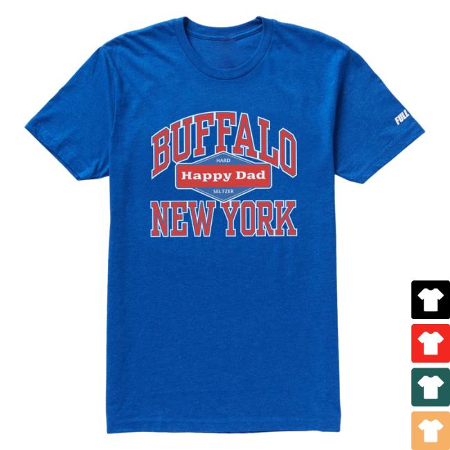 Official Happy Dad Hard Seltzer Clothing Store Shop Happy Dad Buffalo Ny New York Tees Royal HappyDad Merch