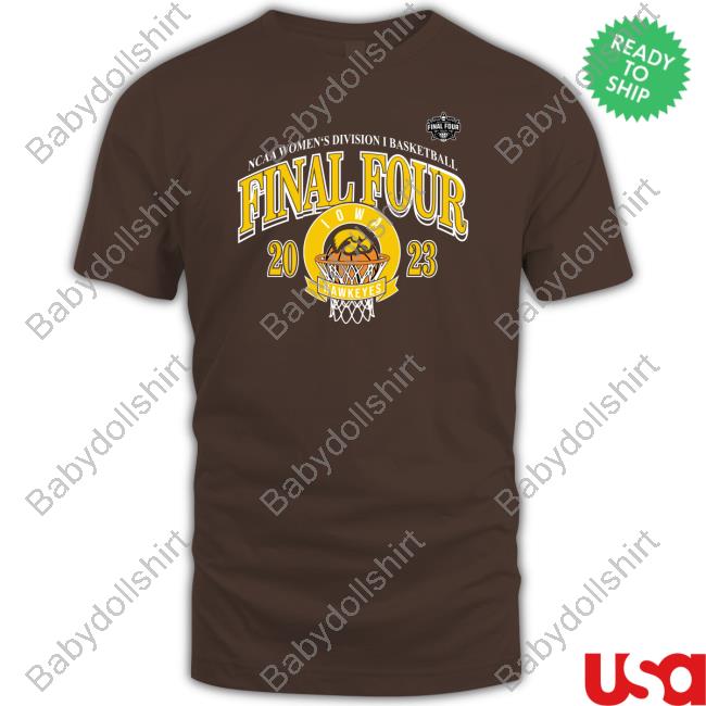 Ncaa Iowa Hawkeyes 2023 NCAA Women's Final Four T-Shirt