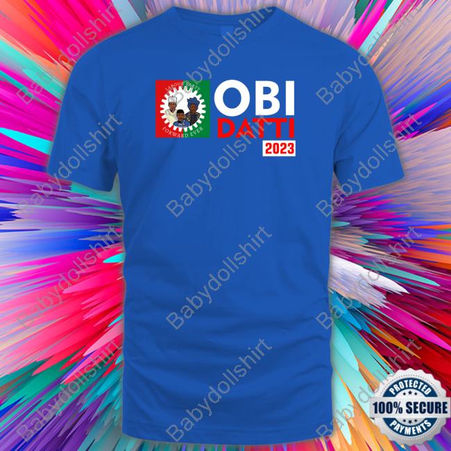 Obi Datti 2023 T-Shirt Thattomboy Estherumoh10