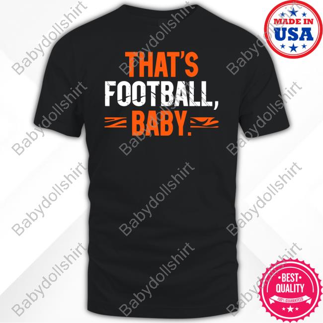 Official Cincy Shirts Shop That's Football Baby Shirt