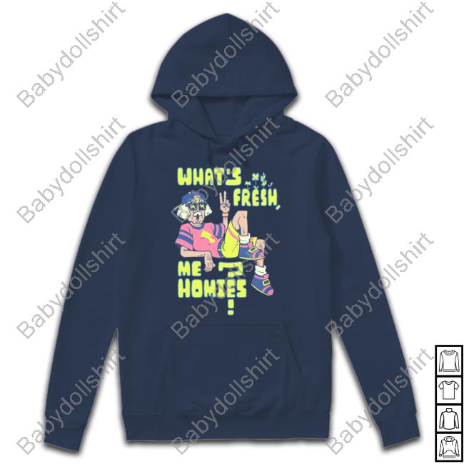 Lythero What's Fresh Me Homies T Shirts