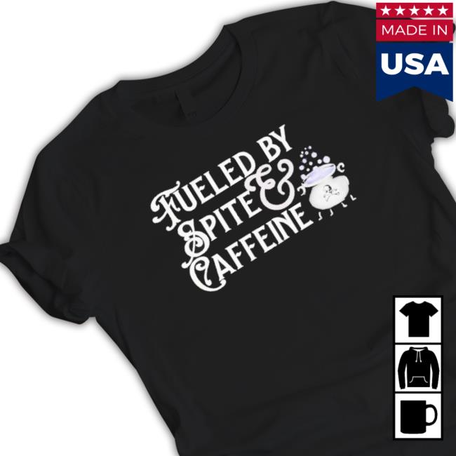 Official Fueled By Spite And Caffeine Hooded Sweatshirt
