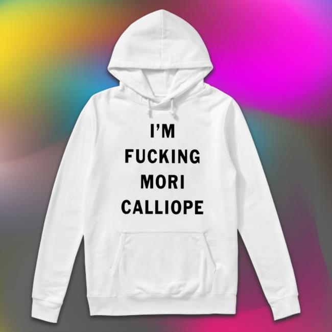 I’M Fucking Mori Calliope Sweatshirt
