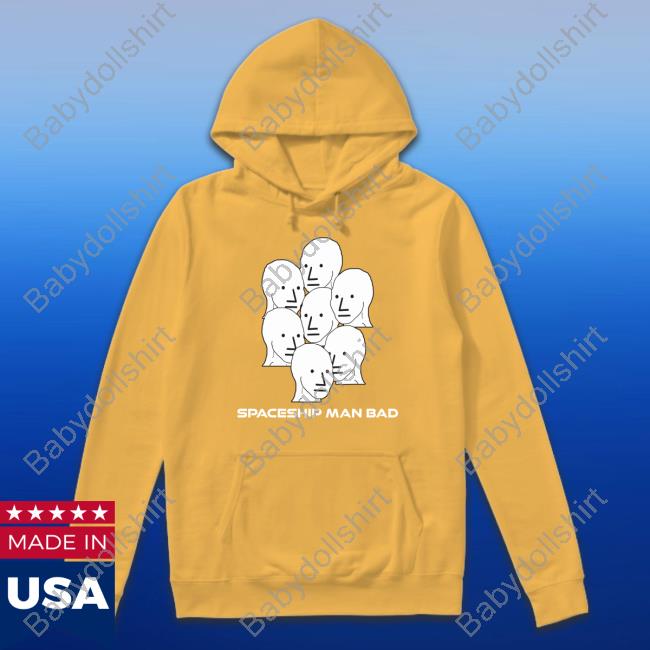 Agora Threads Store Spaceship Man Bad Sweatshirt Sal The Agorist