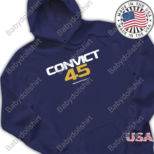 Official Meidas Touch Store Convict 45 Shirts