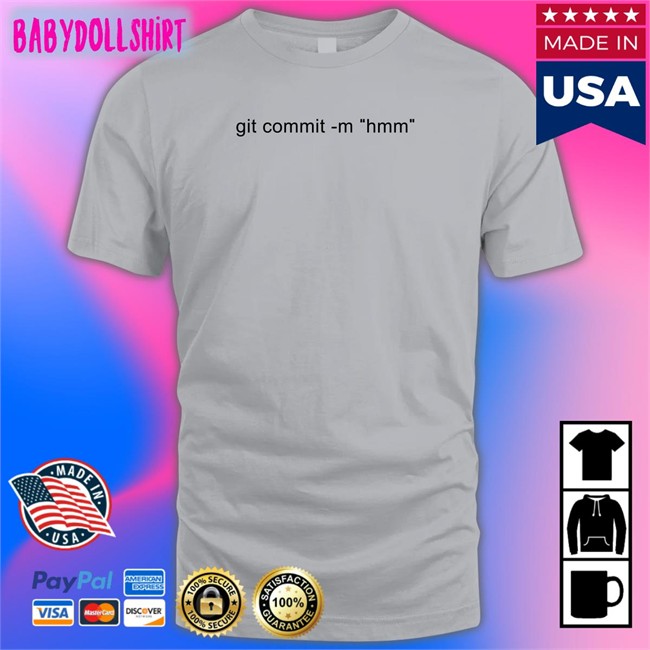 Git Commit -M Hmm Shirt Codedog