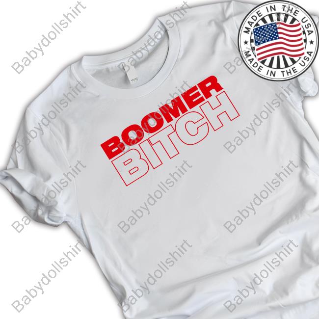Official Boomer Bitch Tee Shirt
