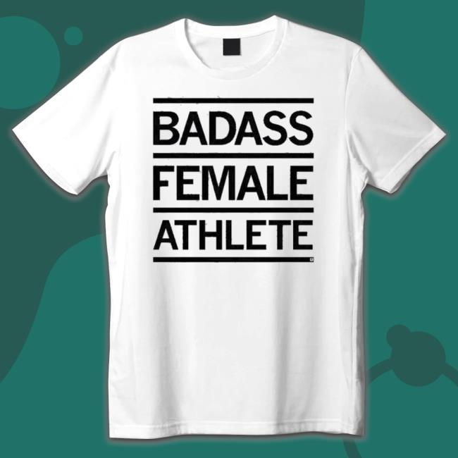 Badass Female Athlete T-Shirt
