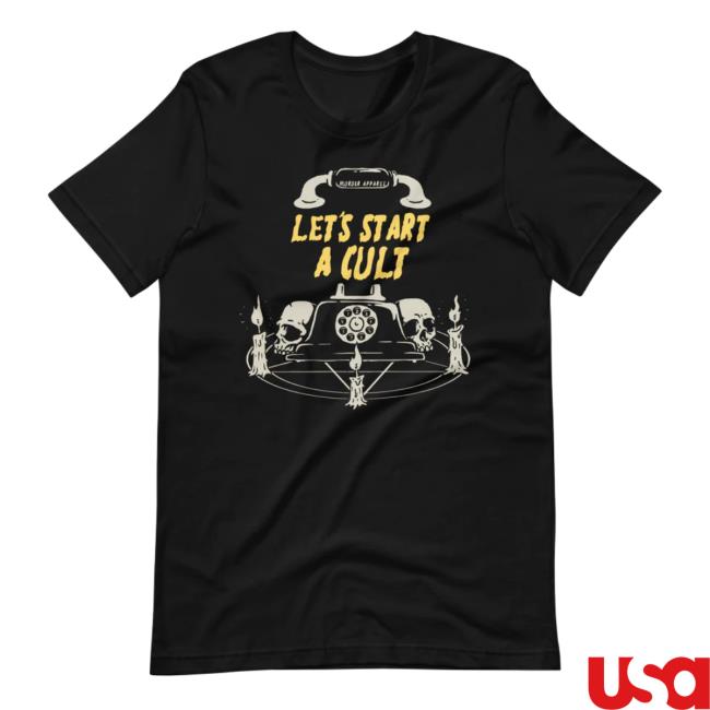 Official Murder Apparel Clothing Store Shop Merch Let's Start A Cult Shirts