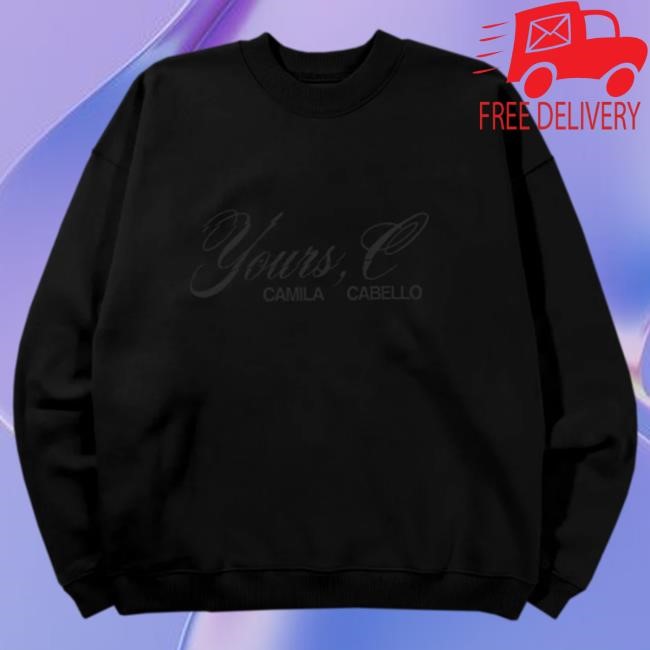 Yours, C Crew Neck Camila Cabello Official Merch Store