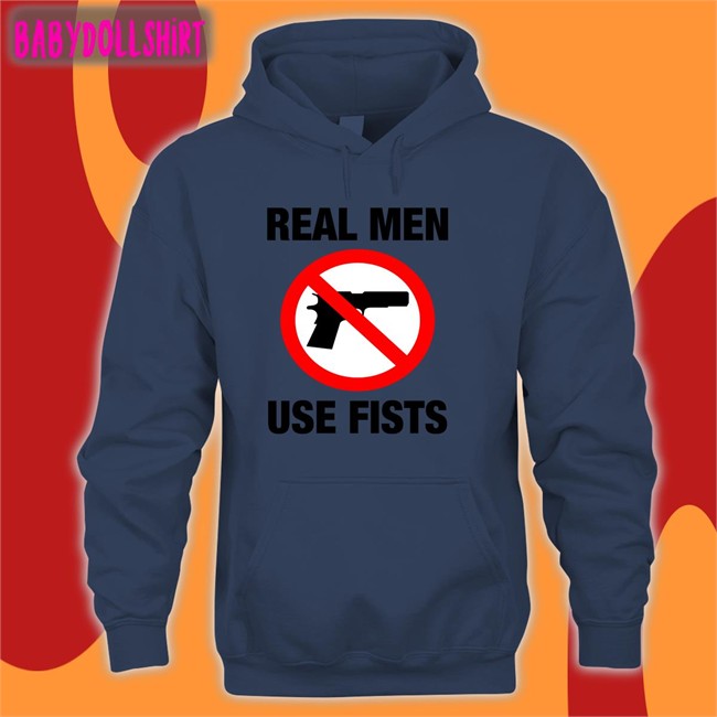 The Good Shirts Shop Real Men Use Fists Long Sleeve Shirts That Go Hard