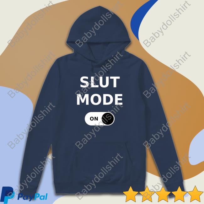 Official Slut Mode On T-Shirt