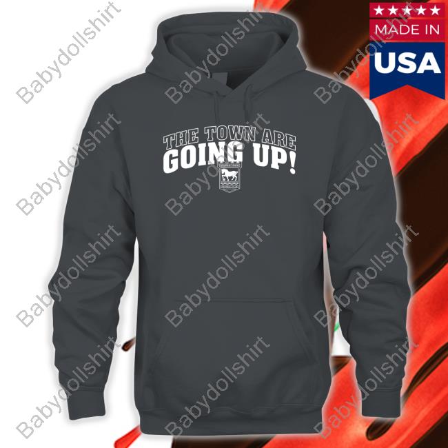 The Town Are Going Up Tee Shirt