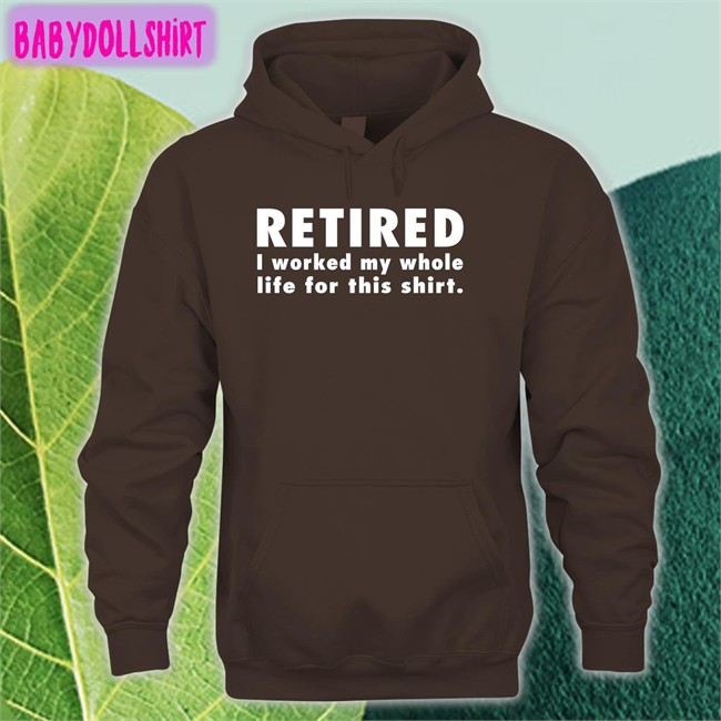 Jeromestixxx Retired I Worked My Whole Life For This Shirt Cap