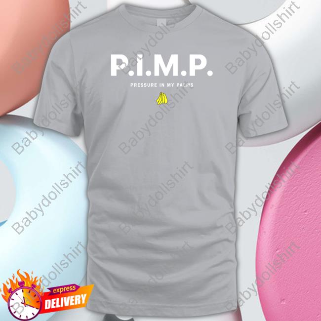 Merchbar P.I.M.P Pressure In My Palms T-Shirt