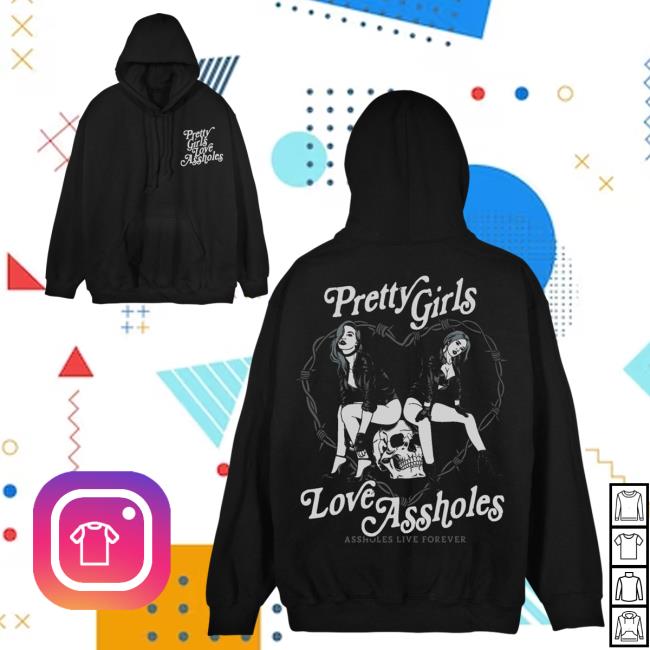 Official Linda Finegold Merch Store Pretty Girls Love Assholes Shirt New Black Lindafinegold Shop