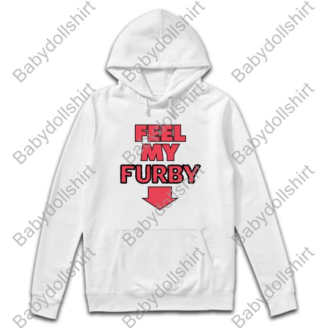 Feel My Furby Hoodie