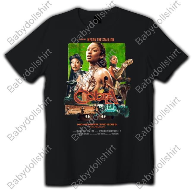 Official Megan Thee Stallion Merch Cobra Movie November 3Rd 2023 Available Now Tee