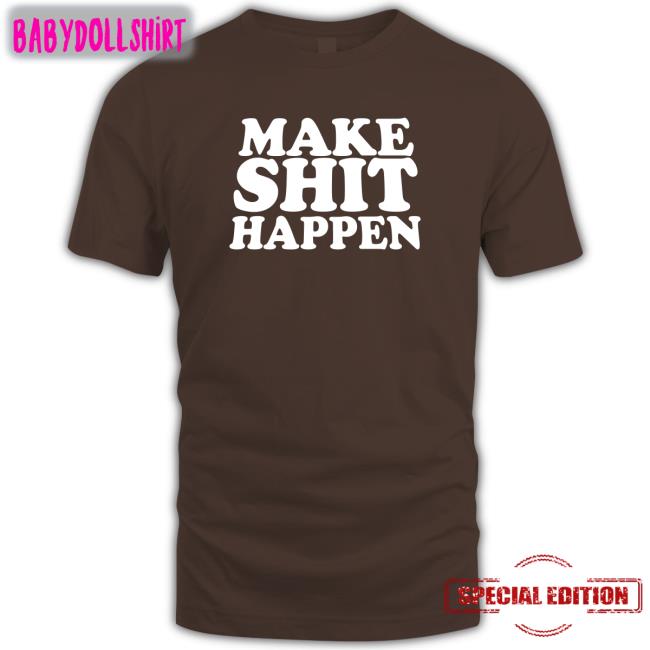 Make Shit Happen Black TShirts Ananya Panday