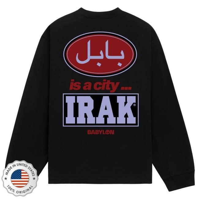 Authentic Irak X Babylon - 'Babylon Is A City' Long Sleeve Tee La Urban Irak X Babylon - 'Babylon Is A City' Long Sleeve Tee La