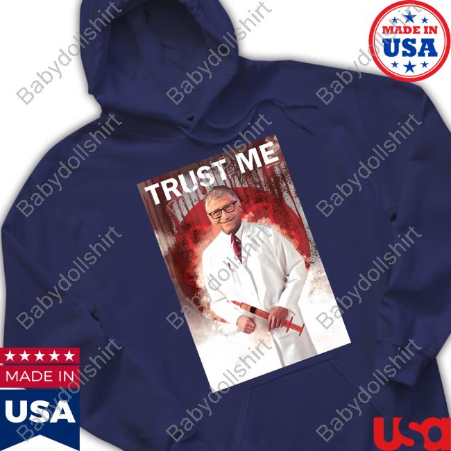 Official Trust Me Shirt