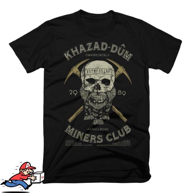 Khazad Dum Miners Club T Shirt