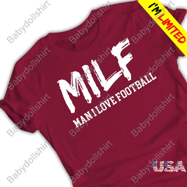 Lucy Rohden Milf Man I Love Football Shirt Lucy Rohden Milf Man I Love Football Shirt