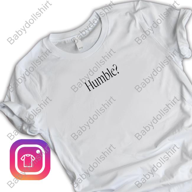 Humble Shirt