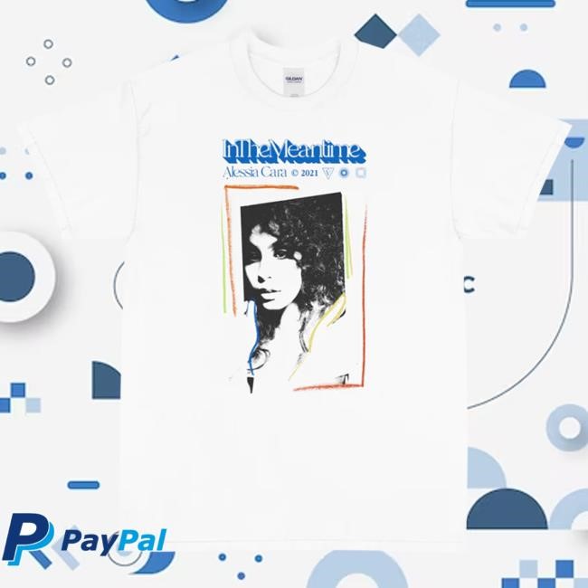 Official Alessia Cara Merch Alessia Cara White 'In The Meantime' Attractive Shirt Alessia Cara Apparel AlessiaCara