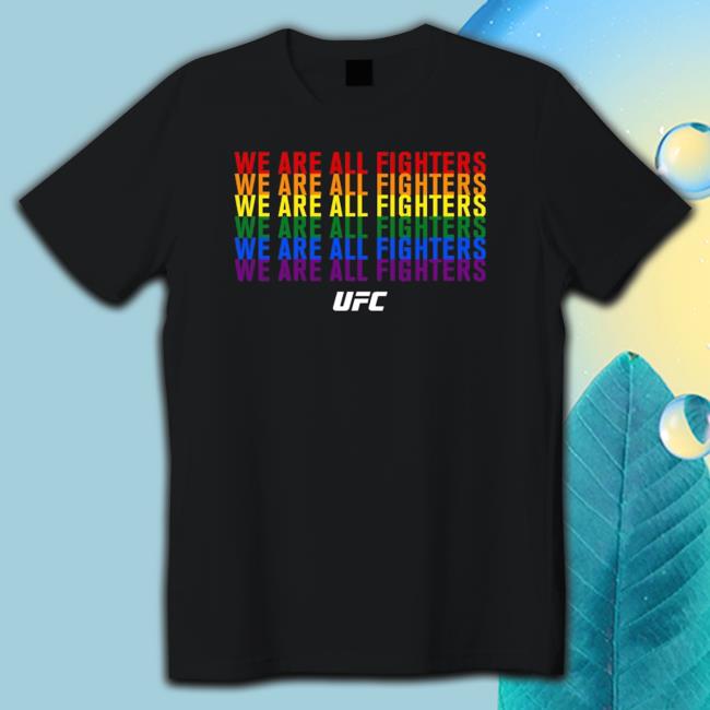 Official UFC We Are All Fighters T-Shirt