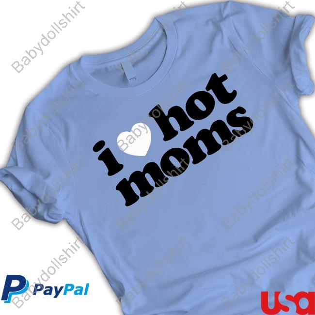 Danny Duncan Merch I Heart Hot Moms Tee
