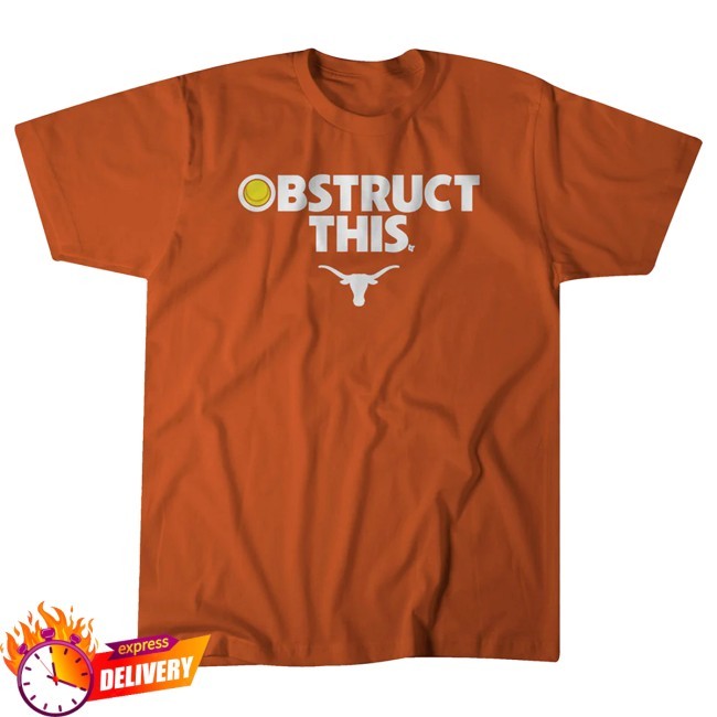 Official Texas Softball: Obstruct This Tee - Breakingt