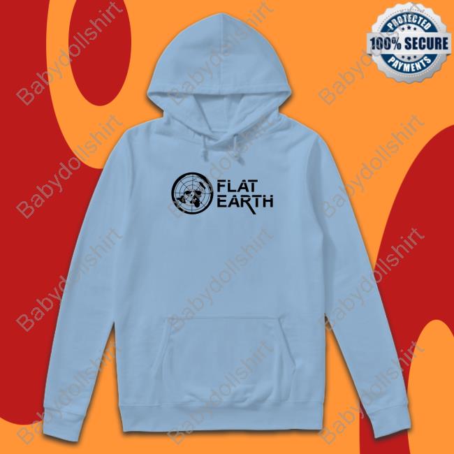 Shirts That Go Hard Flat Earth Sweatshirt Shirtsthtgohard