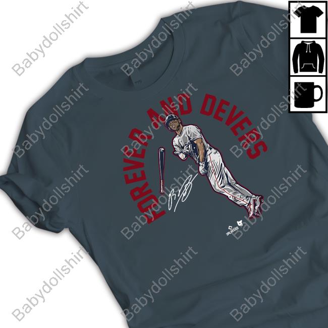 Rafael Devers Forever And Devers Shirt