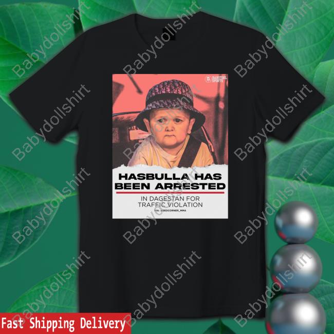 Official Barstool Sports Free Hasbulla Hasbulla Has Been Arrested Shirts