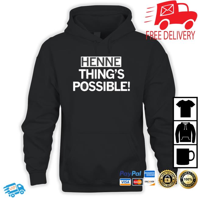 Official Henne Thing’S Possible T-Shirt