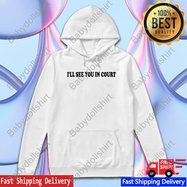 Queen Naija I'll See You In Court T Shirt