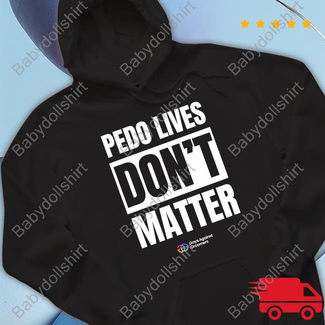 Pedo Livees Don't Matter Tee