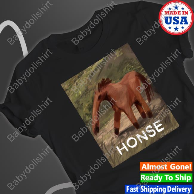 Honse Shirts