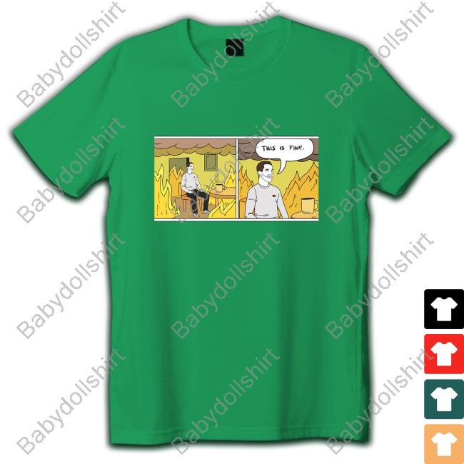 This Is Fine Meme T-Shirt